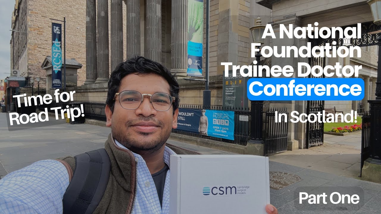 A National Resident Doctor Conference and Road Trip in Scotland - Part One
