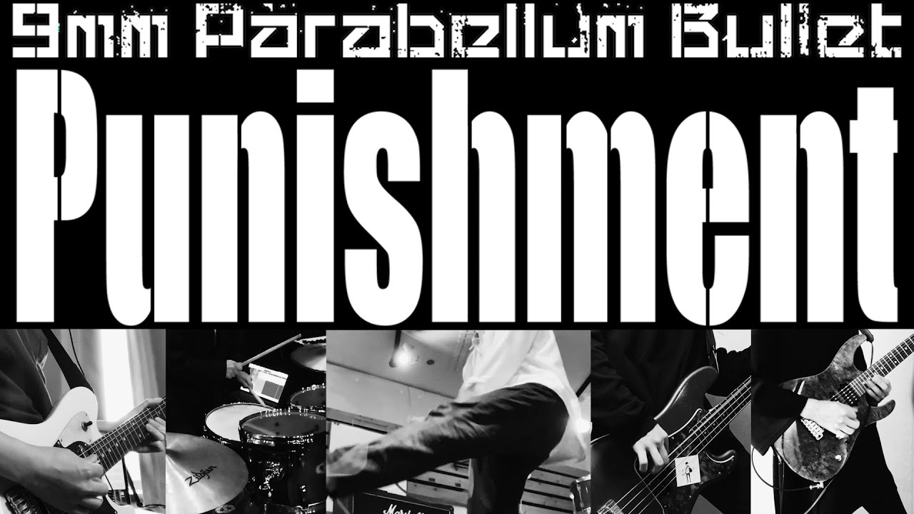 9mm Parabellum Bullet - Punishment / Band Cover