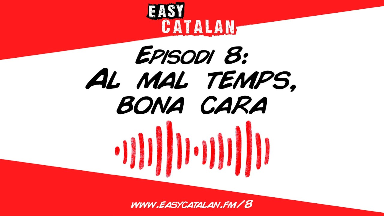 Quin temps fa? | Easy Catalan Podcast 8