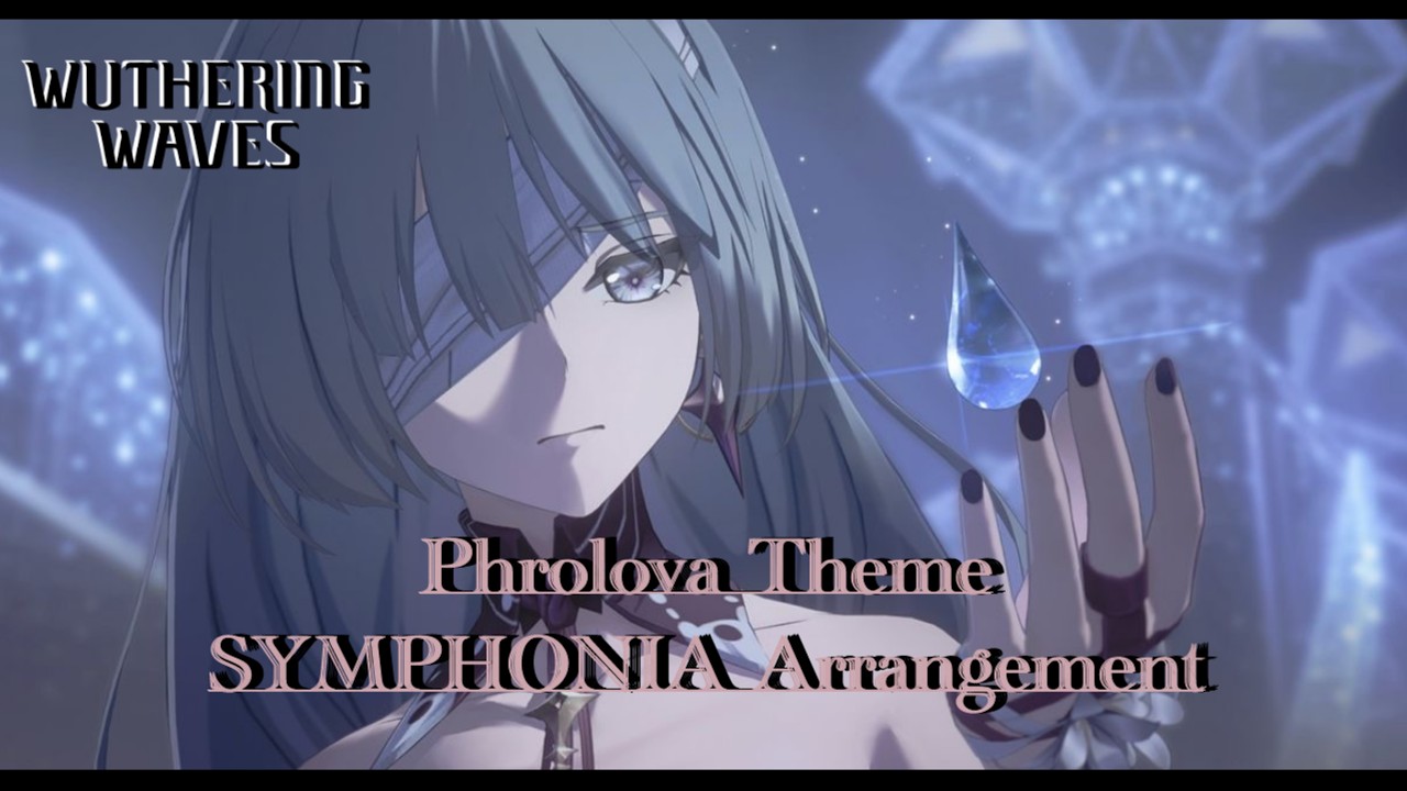 Phrolova Theme Mash-up | Wuthering Waves OST | SYΣPHONIA Arrangement