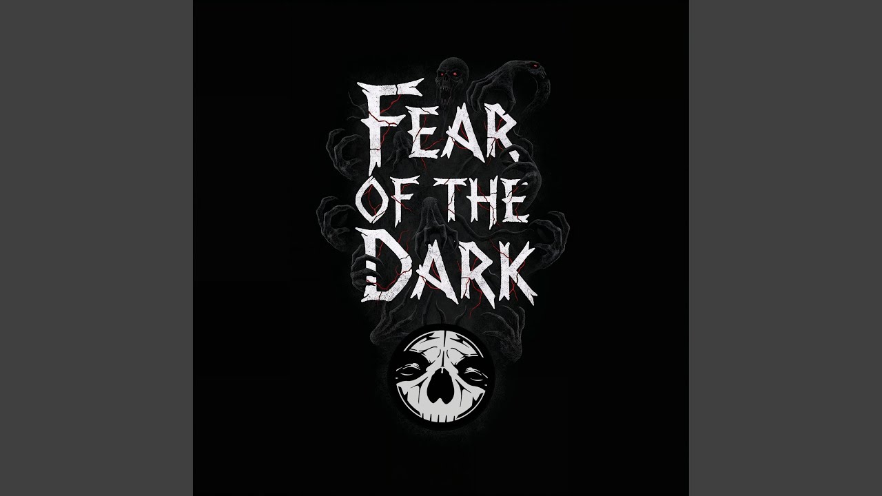 Fear of the Dark