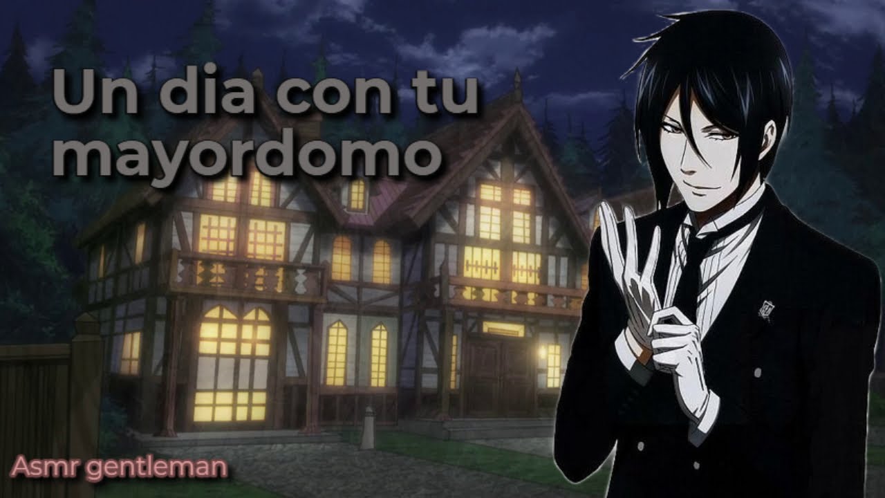 [Un dia con Sebastian] [Asmr roleplay]