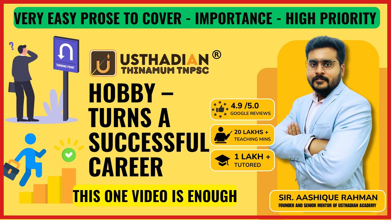 HOBBY TURNS INTO A SUCCESSFUL CAREER 8th Prose l TNPSC General English Group 2/2Al USTHADIAN ACADEMY