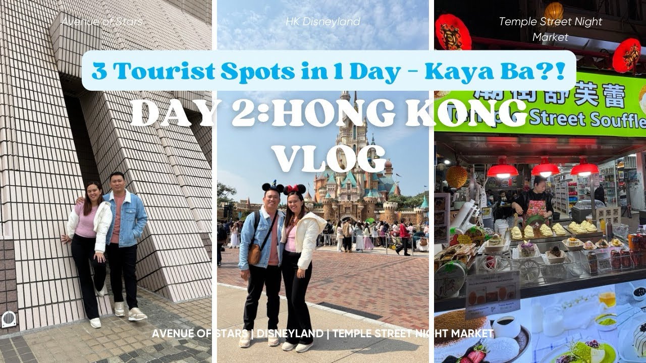Day 2 in Hong Kong 🇭🇰 | Avenue of Stars, Hong Kong Disneyland & Temple Street Night Market