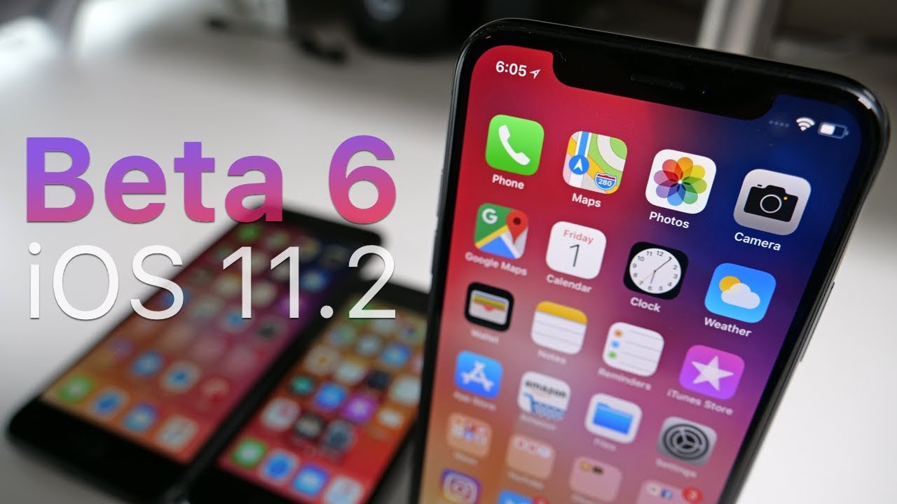 iOS 11.2 Beta 6 (GM) is Out! - What's New?