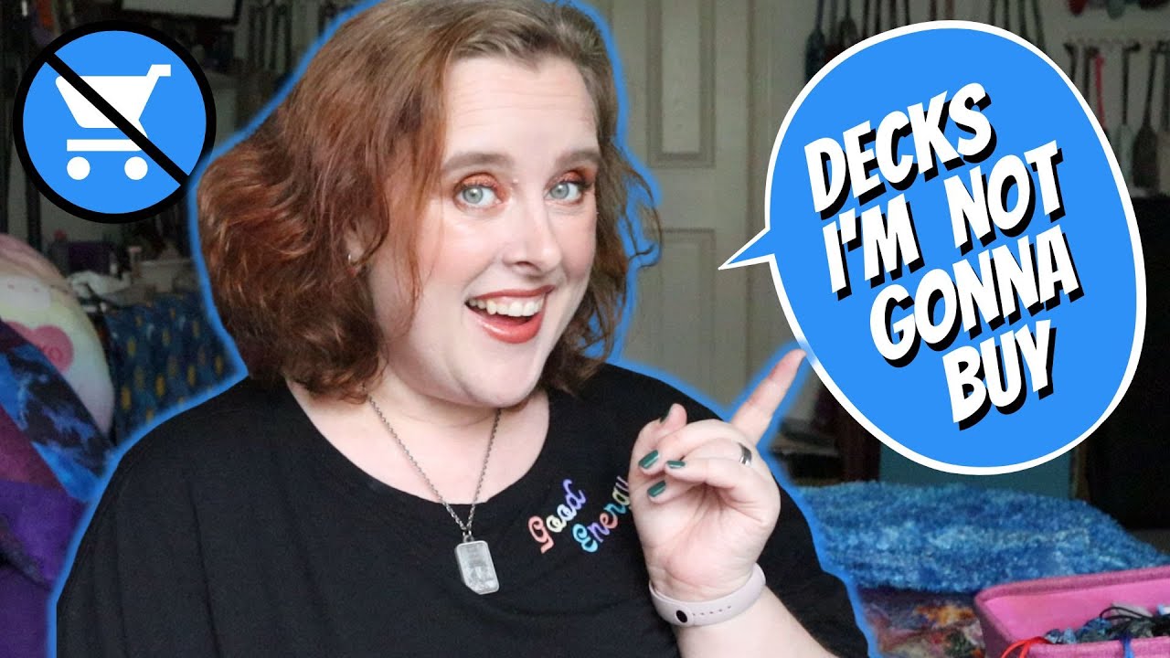 Decks I'm NOT gonna buy (and a few I'm not keeping)! | Anti-haul #19