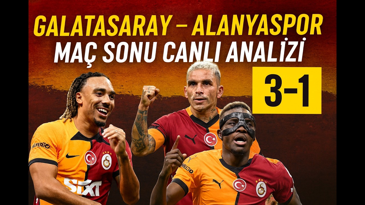 Torreira Şov Yaptı! Galatasaray 3-1 Alanyaspor | Maç Sonu Analiz