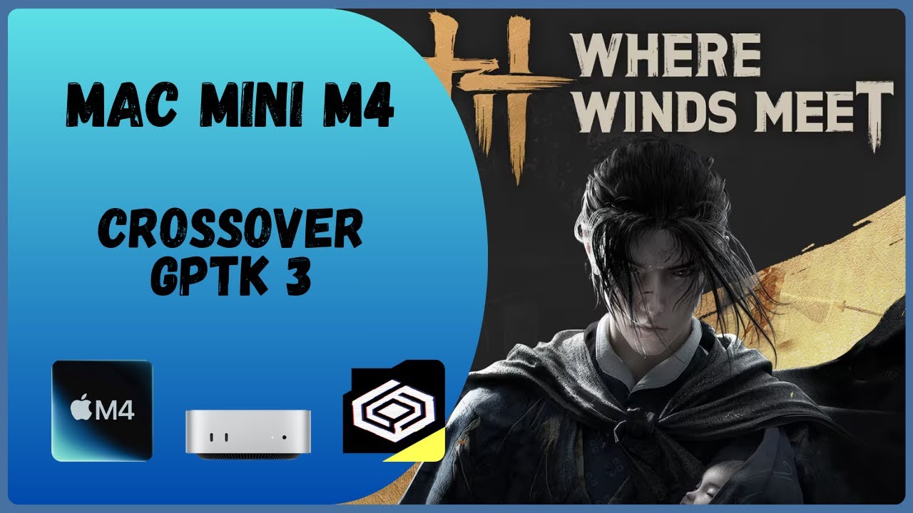 Where Winds Meet Mac Mini M4 Gaming Test
