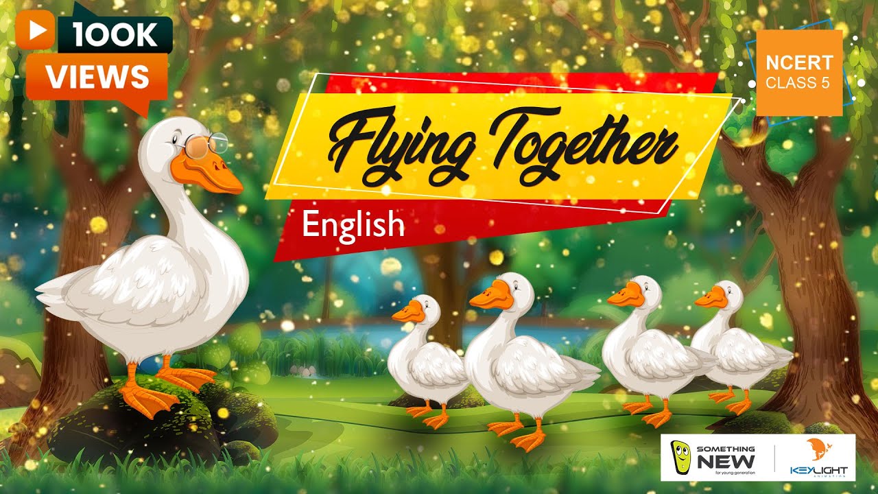Flying Together |  Marigold Unit 2 | NCERT Class 5 | Something New