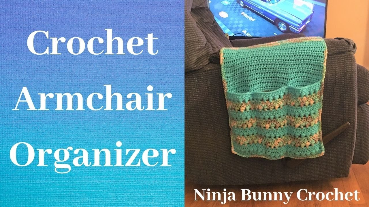 How to Crochet Armchair Organizer