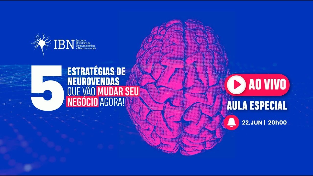 AULÃO ESPECIAL | 5 ESTRATÉGIAS DE NEUROVENDAS QUE VÃO MUDAR SEU NEGÓCIO AGORA