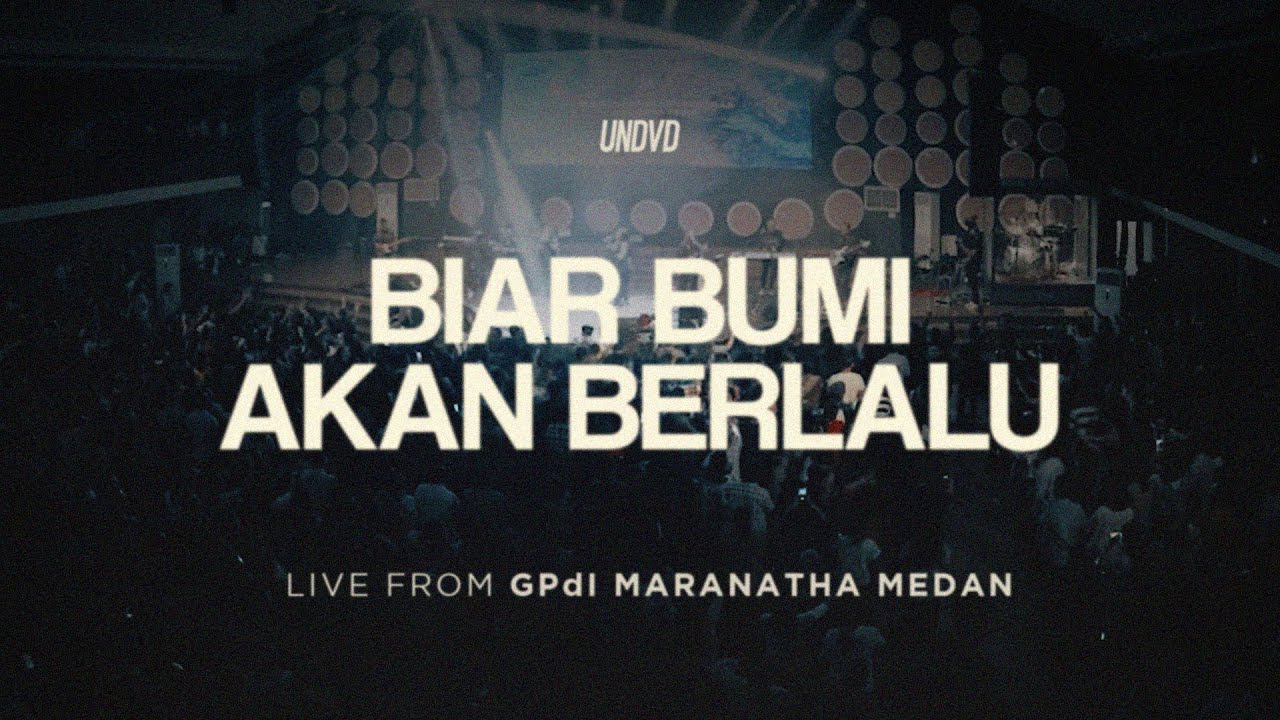 Biar Bumi Akan Berlalu (Yehuda Singers) | UNDVD Live from GPdI Marantha Medan