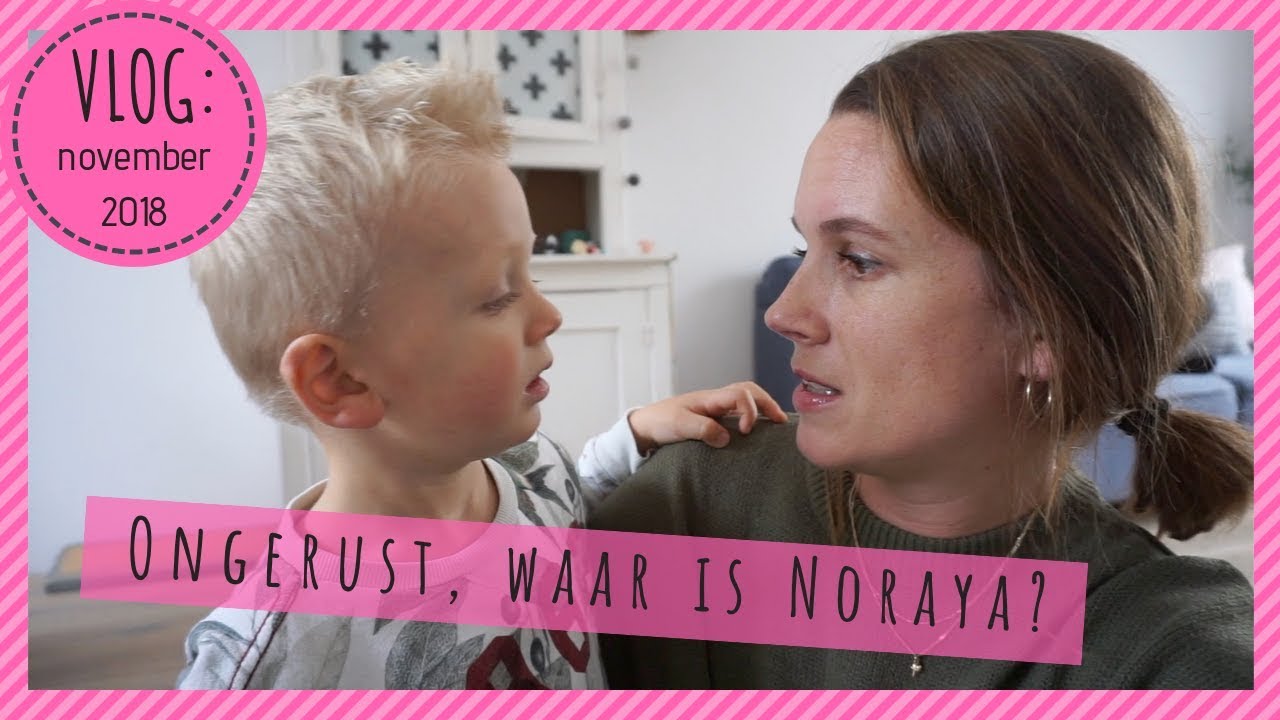 NORAYA IS NIET UIT SCHOOL GEKOMEN, MAMA IS ONGERUST (november 2018)