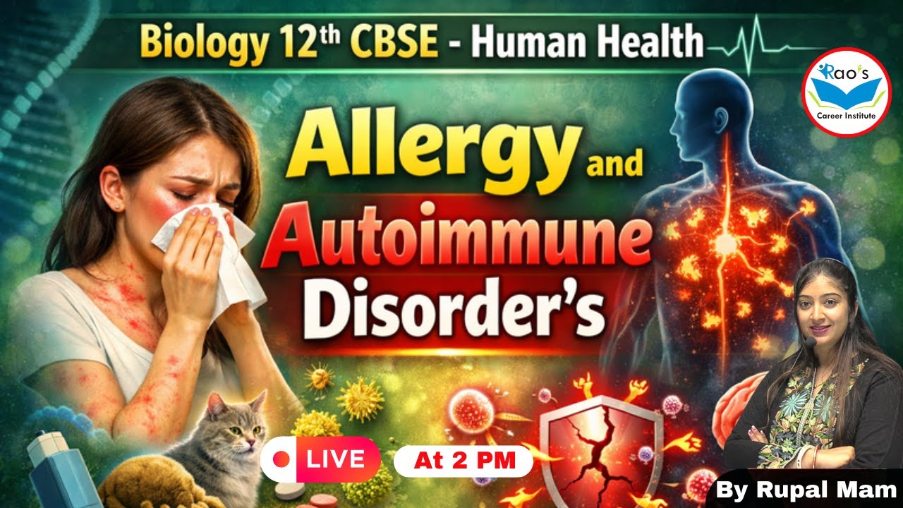 12th Biology-CBSE | मानव स्वास्थ्य  Allergy and Auto immune disorder’s for Board & CUET  NEET | ICAR
