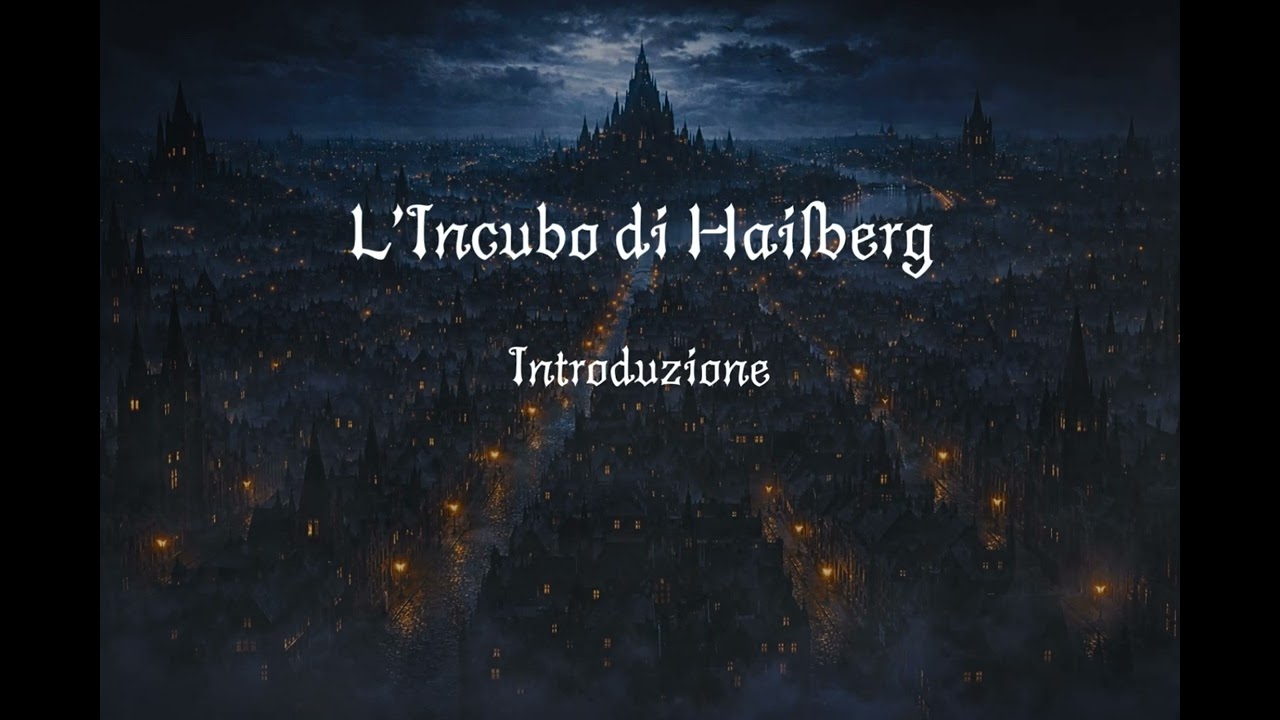 L'Incubo di Hailberg - Introduzione & Trailer del Canale