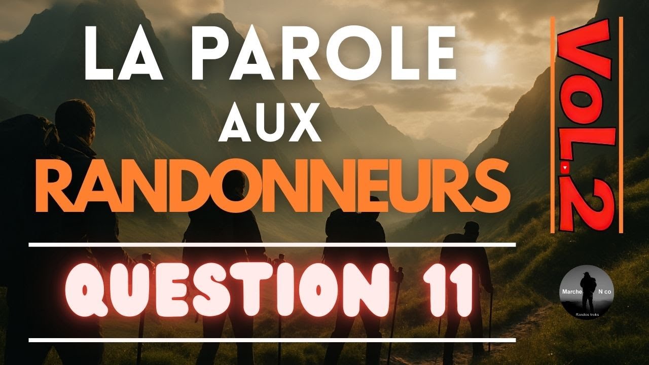 11. Quel message transmettre en tant que randonneurs Youtubeurs ?