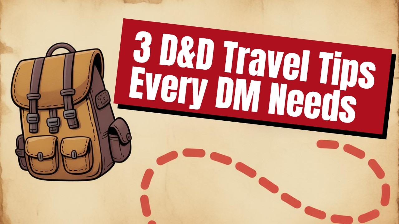 How to Make D&D Travel Way More Fun