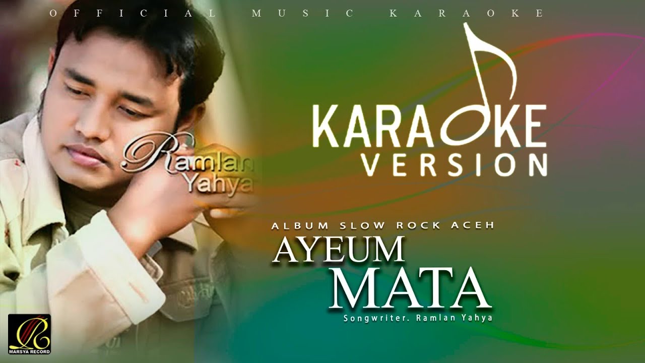 Ramlan Yahya - Ayeum Mata (Official Video Karaoke)