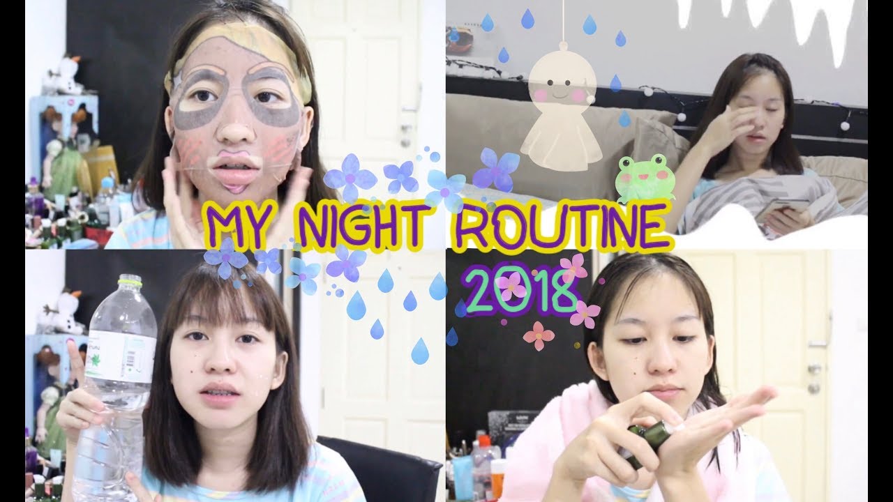 MY NIGHT ROUTINE 2018 ครั้งแรกก่อนนอนทำอะไรบ้าง+ดูแลผิว| someday
