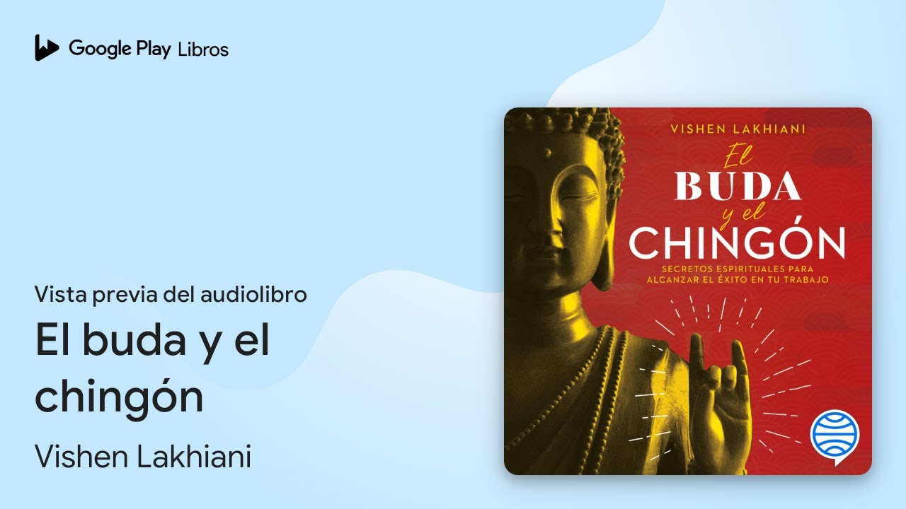 El buda y el chingón de Vishen Lakhiani · Vista previa del audiolibro