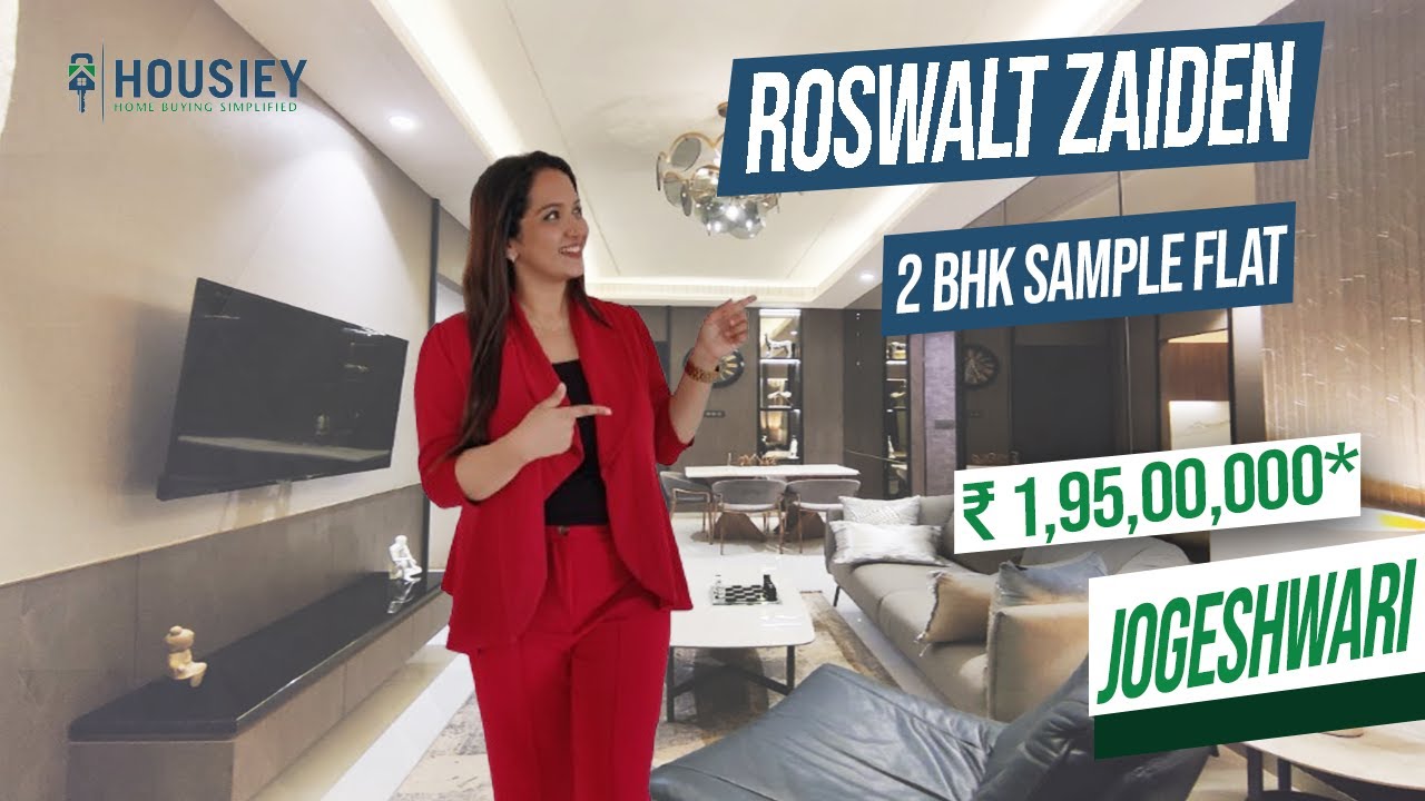Roswalt Zaiden Jogeshwari | 2 BHK Sample Flat 2024 | Roswalt Realty Oshiwara