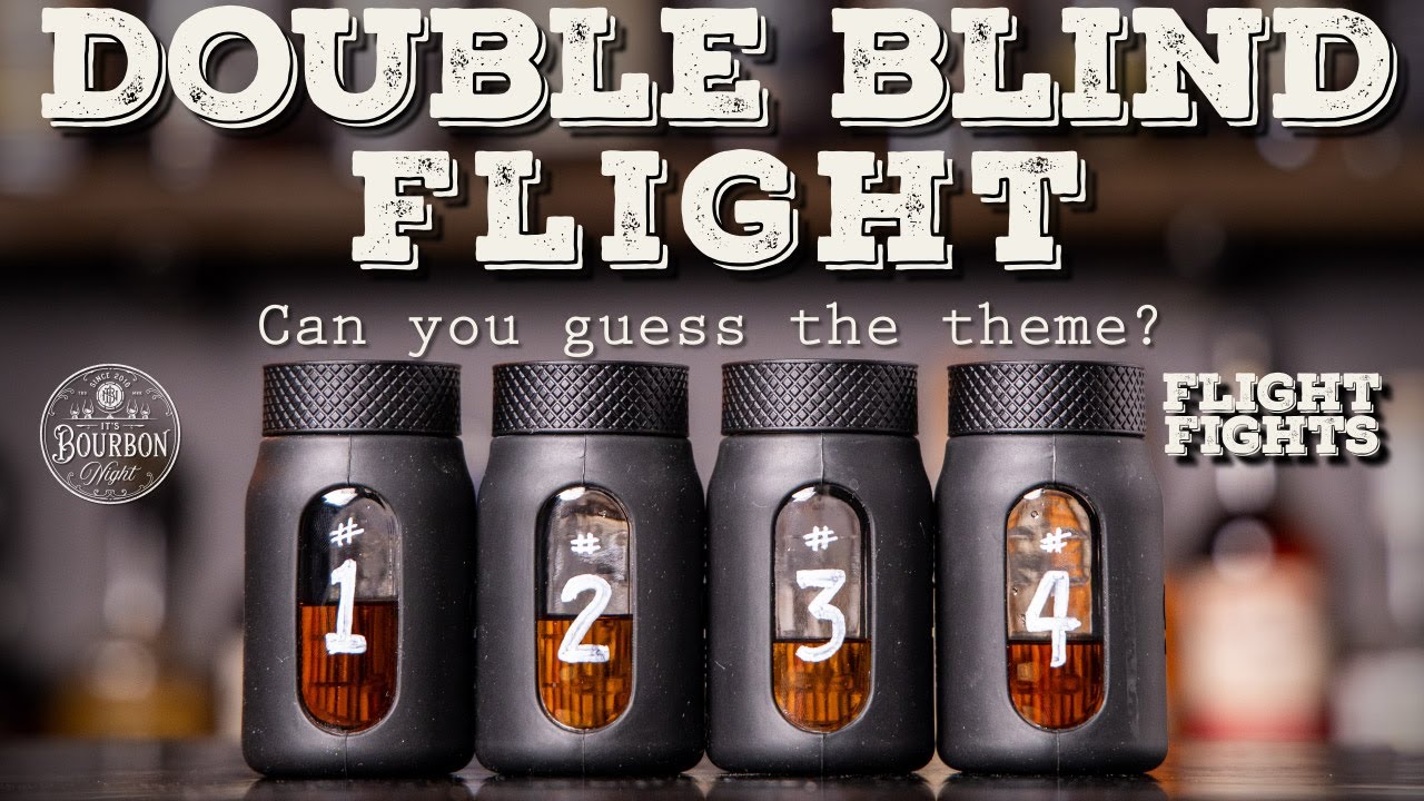 Double Blind Bourbon Flight Fight!