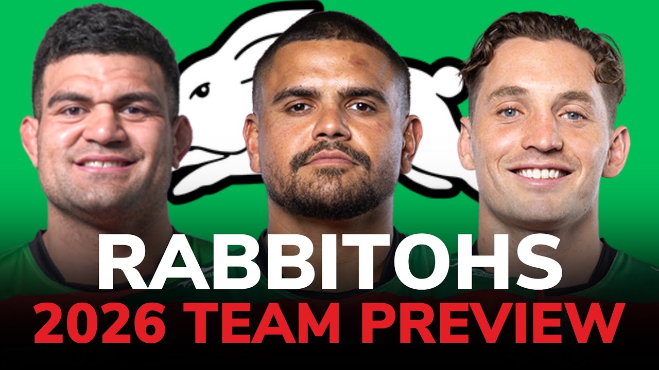 Rabbitohs 2026 Preview: BEST Left Edge in the NRL? Return of Cam Murray, Cody Walker’s RESURGENCE