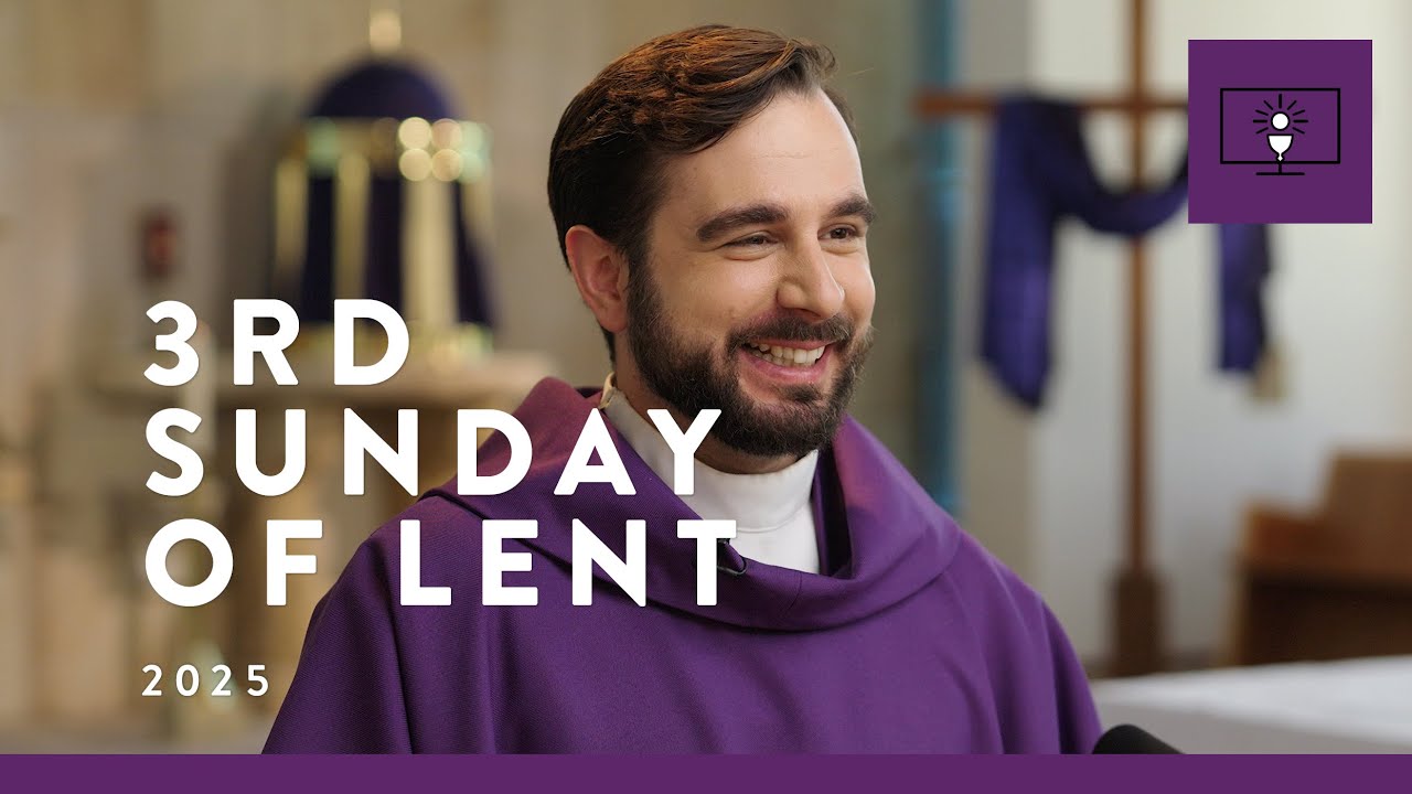 MFYAH MASS FOR YOU AT HOME with Fr James Arblaster – 3rd Sunday of Lent [Yr C]