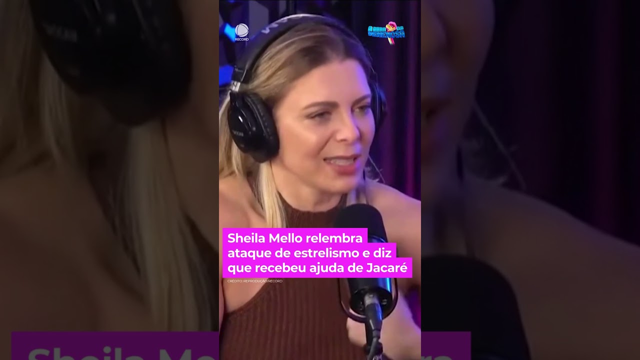 Sheila Mello relembra ataque de estrelismo e diz que teve ajuda de Jacar&eacute; #ahoradavenenosa #shorts