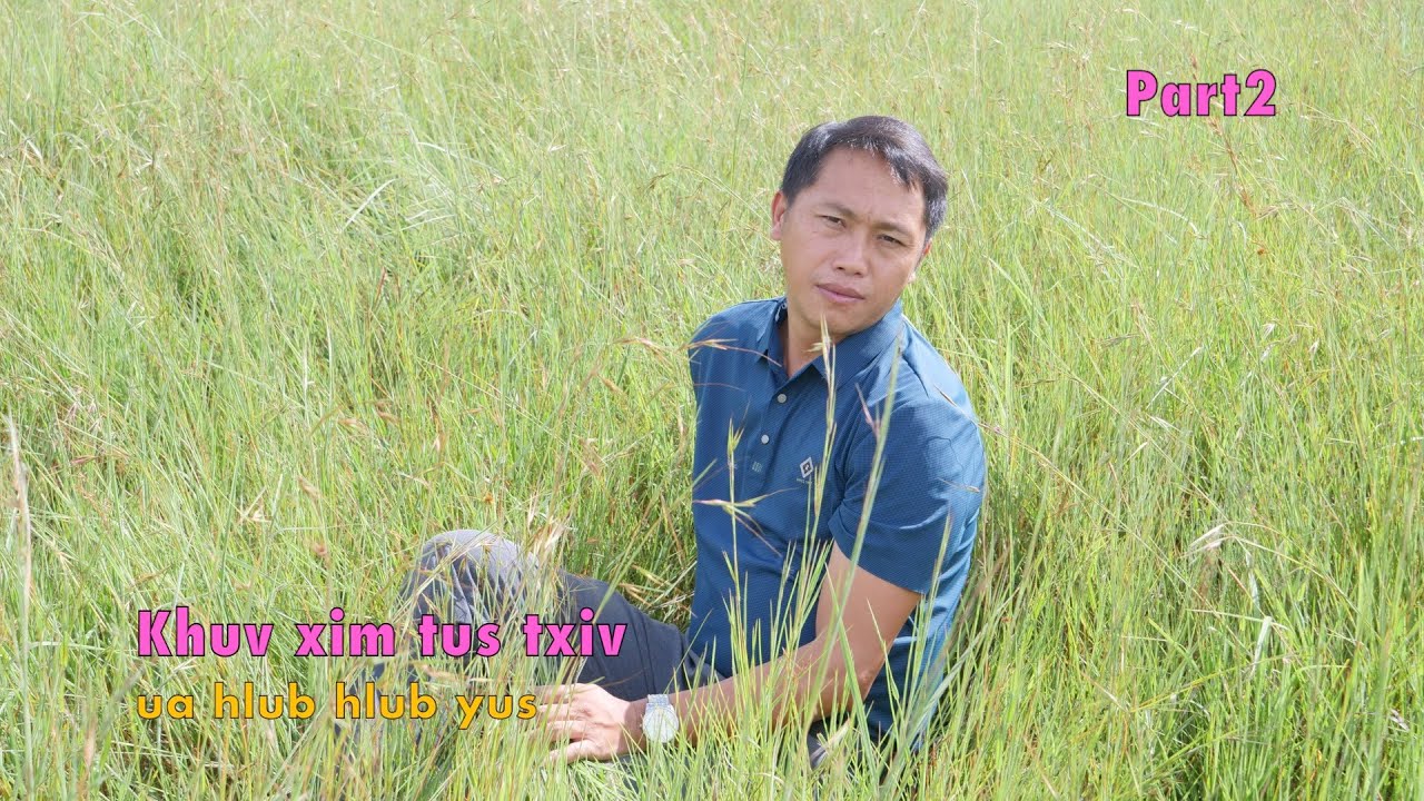 Khuv xim tus txiv ua hlub hlub yus part3 9/15/2024