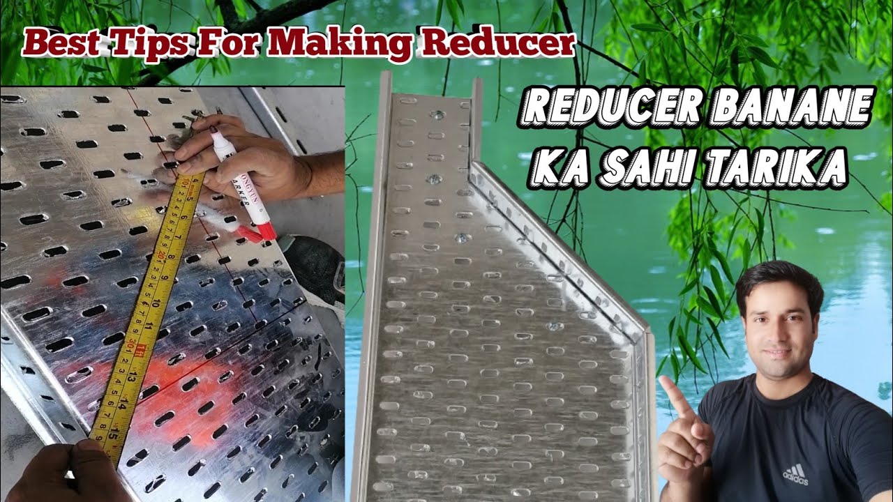 How To Make Reduce In Cable Tray? 🤔 Best Tips Make For Reducer | Reducer Kaise Banaya Jata He?