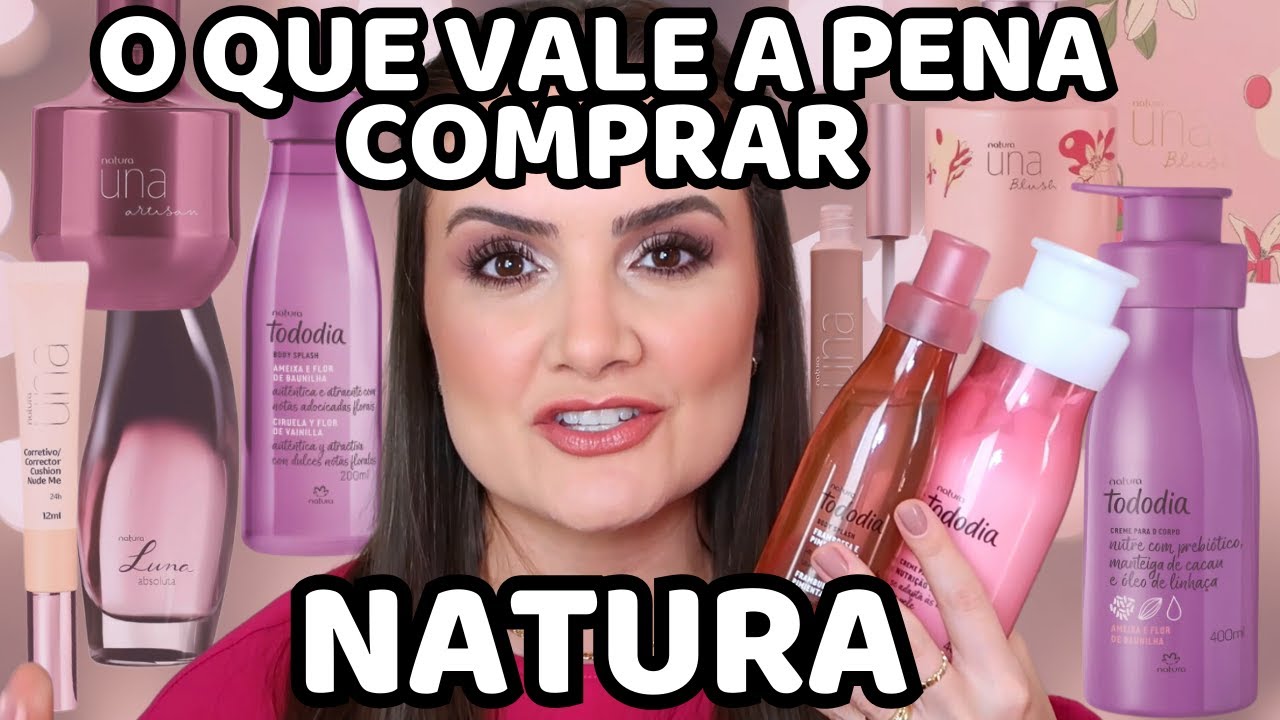 MELHORES PRODUTOS da NATURA