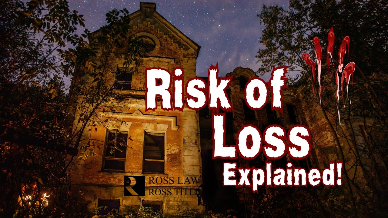 Risk of loss is easy to ignore until the week of closing—then it becomes the entire deal.
