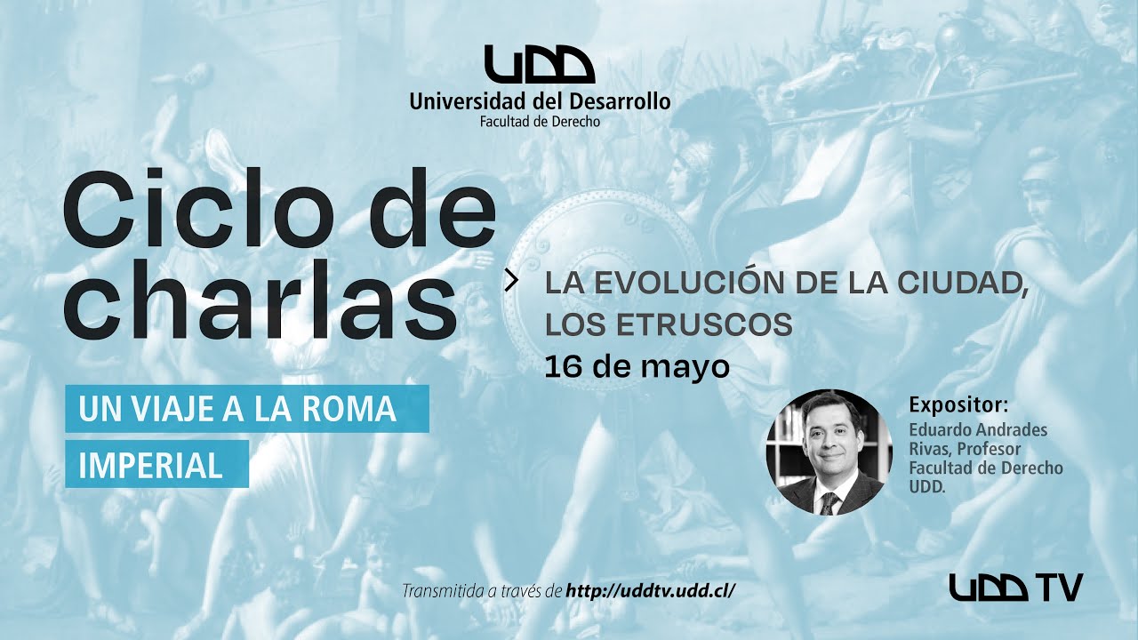 Ciclo de charlas | Un Viaje a la Roma Imperial: La evoluci&oacute;n de la ciudad, los Etruscos