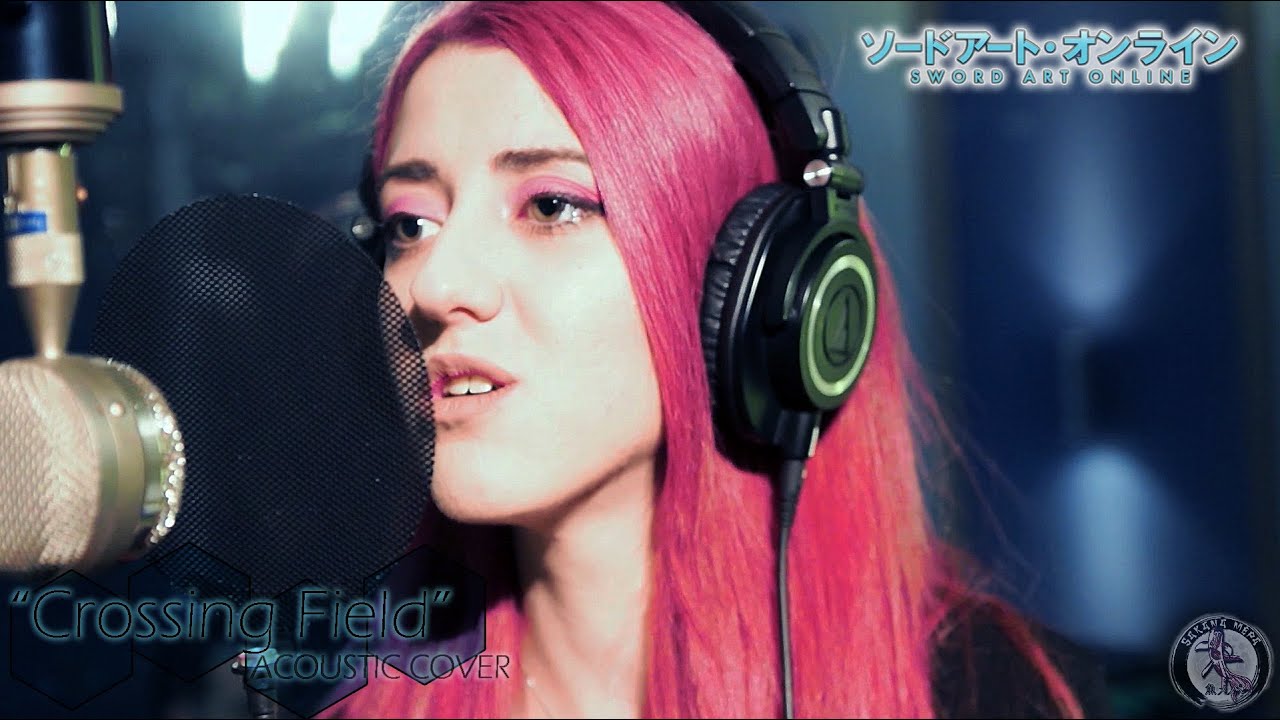 Sword Art Online OP1 - CROSSING FIELD (Acoustic Cover By Sakana Mepa feat. @SHIGETOTAKAHASHI)