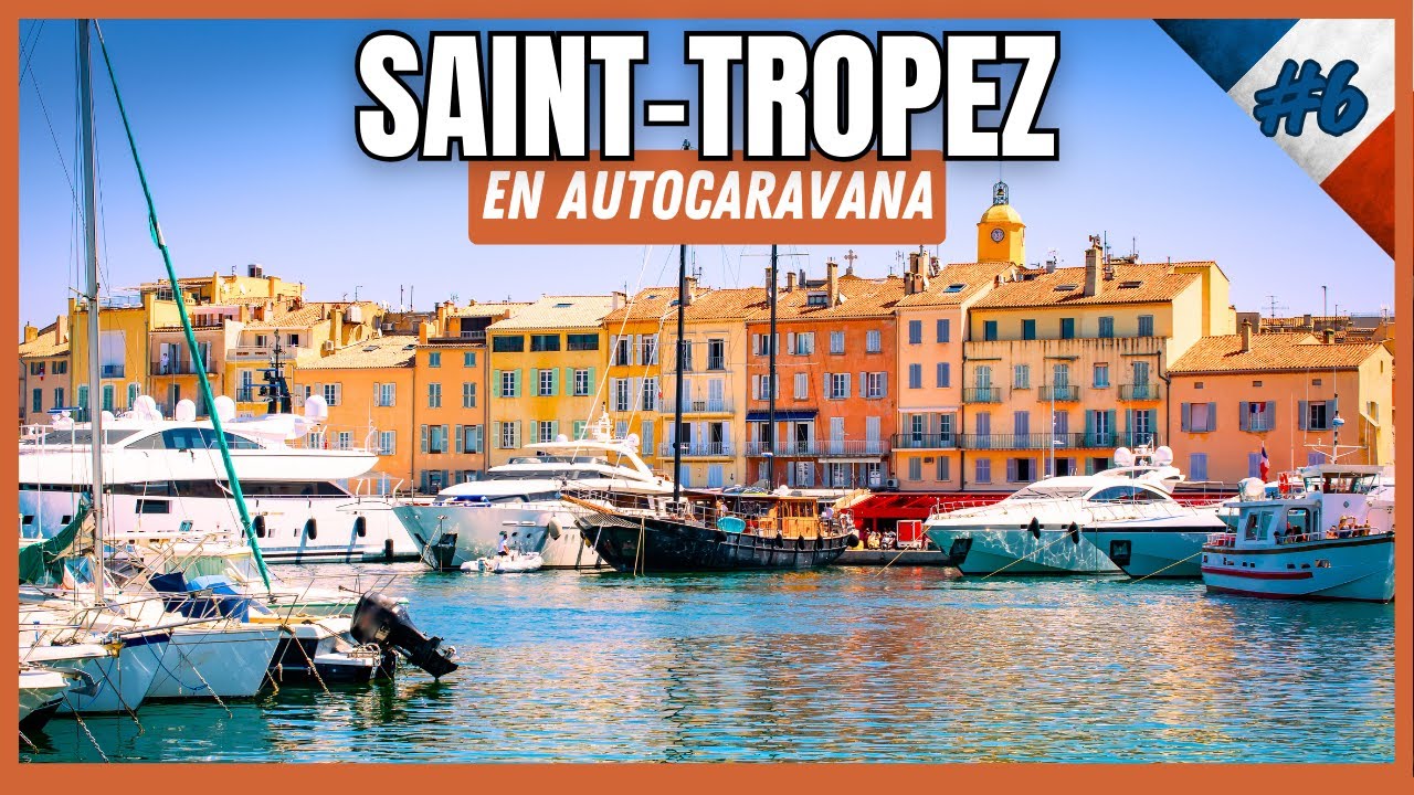 🇫🇷 Glamour e Historia Nautica en SAINT TROPEZ | Provenza en Autocaravana #6