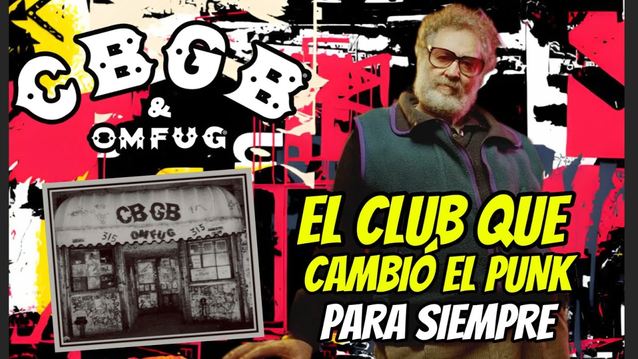 CBGB: El club que cambió la música sin saberlo