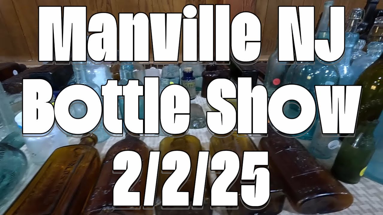 Manville NJ Bottle Show February 2nd 2025