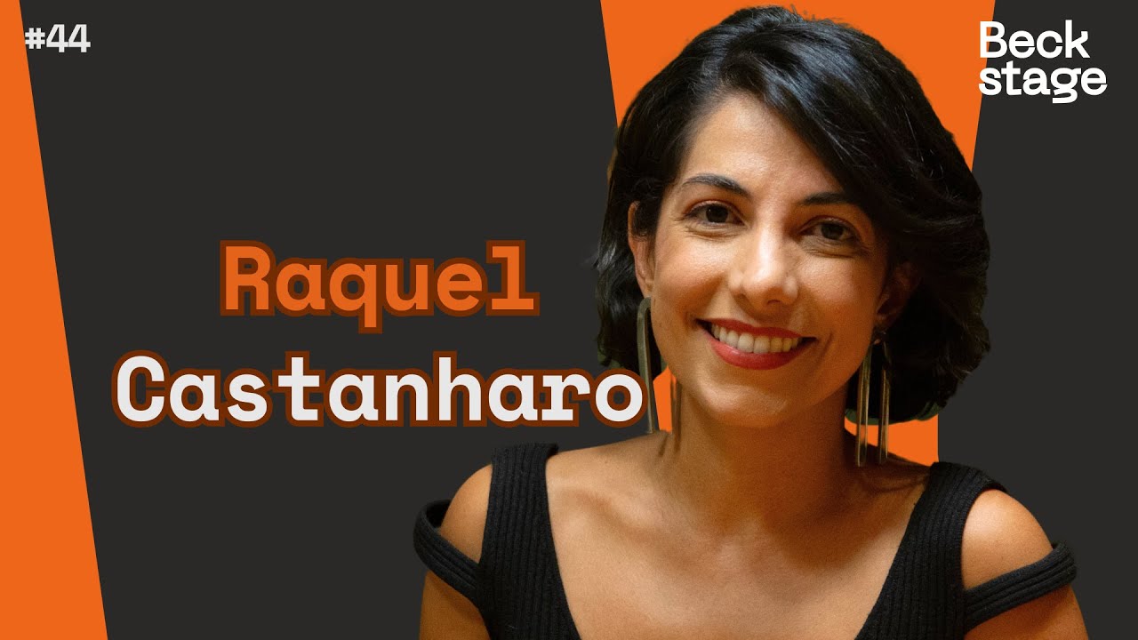 RAQUEL CASTANHARO (FISIOTERAPEUTA ESPECIALISTA EM CORRIDA) - Beckstage #44