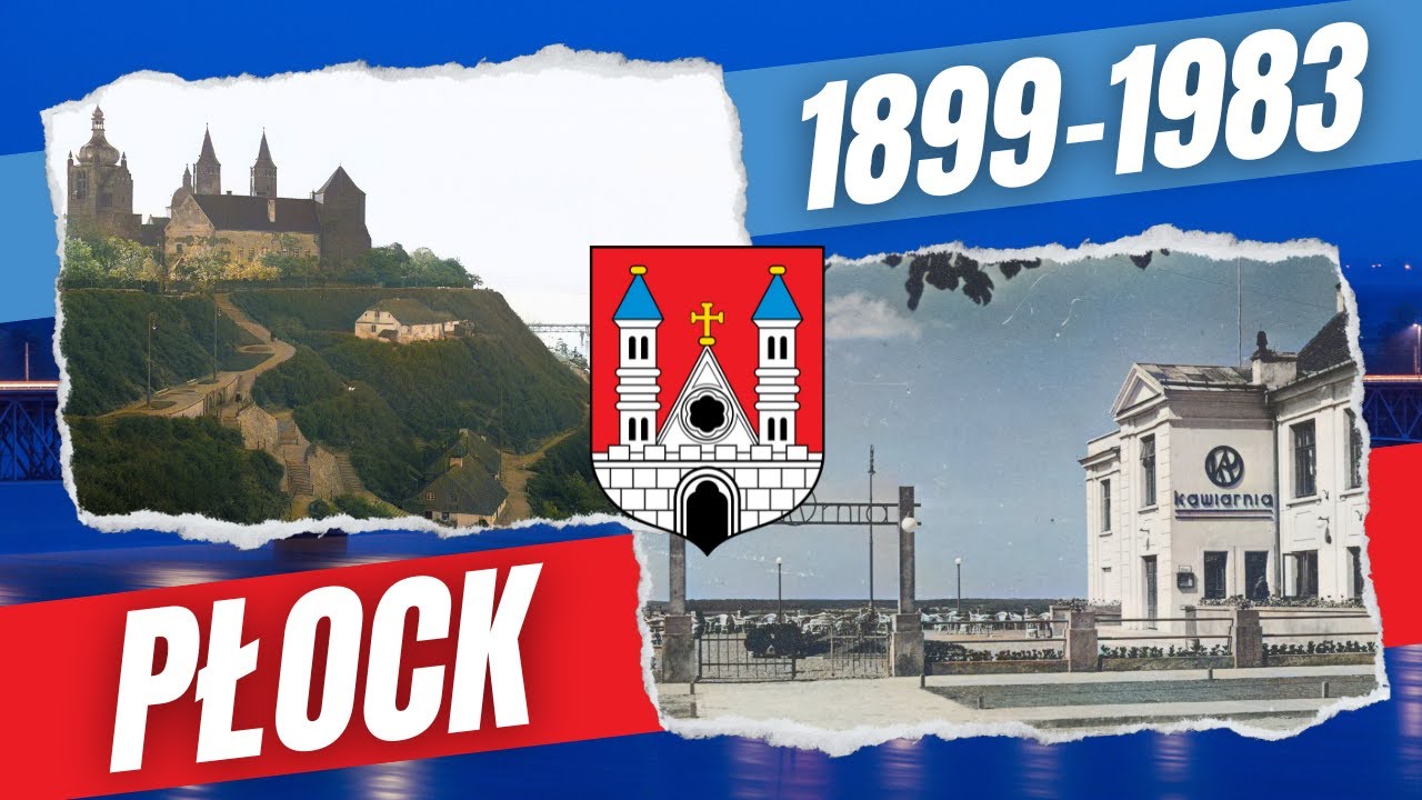 Miasto Płock na starych kolorowych fotografiach z lat 1899 - 1983 / Historia Polski