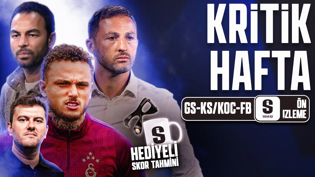 GALATASARAY - KAYSERİSPOR, KOCAELİSPOR - FENERBAHÇE MAÇ ÖNÜ! | Ön İzleme
