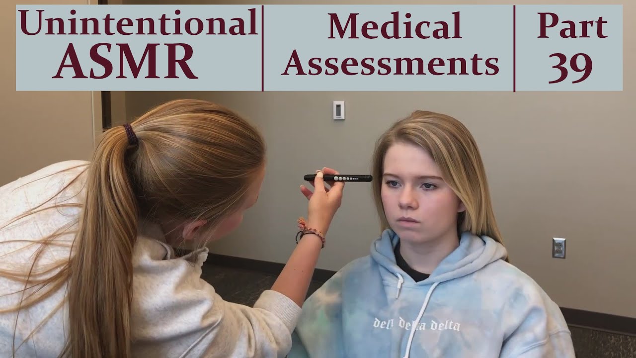 Unintentional ASMR. Medical Assessments Part 39