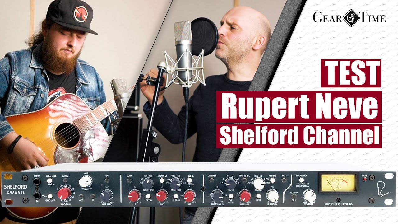 Rupert Neve Shelford Channel Test  | Gear Time
