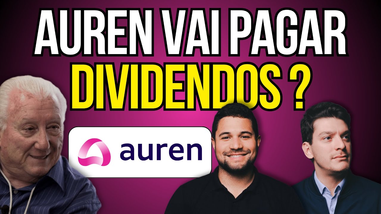 QUANDO AUREN VAI PAGAR DIVIDENDOS? #aure3