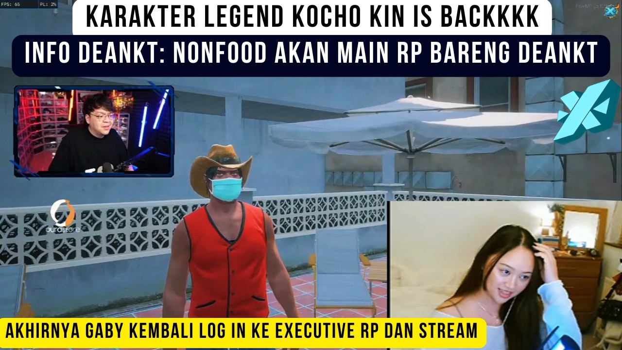 Kochokin is back ! Nonfoof akan main Rp bareng Deankt ! Gaby Log in kembali di Executive Rp