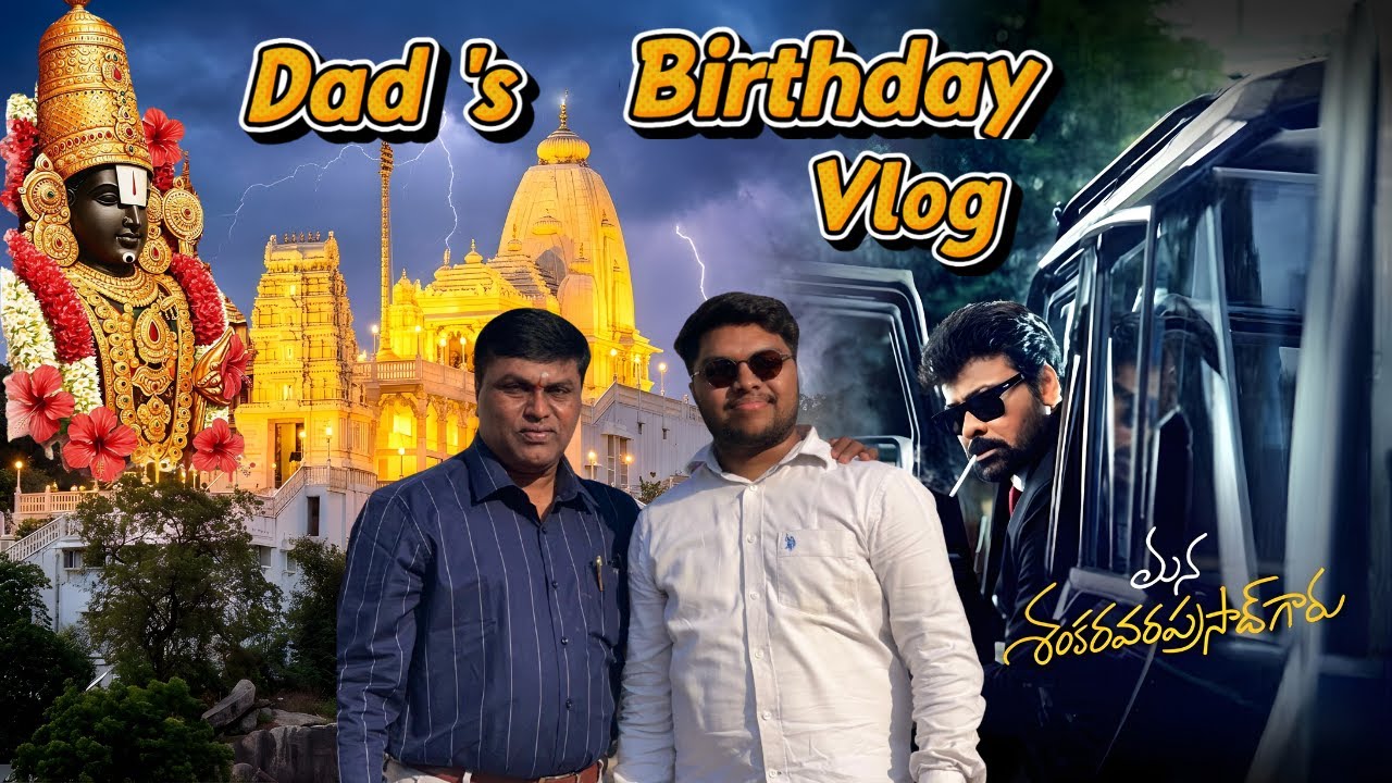 A Day of Blessings & Blockbusters || Dad’s Special Birthday Vlog! 🎂✨