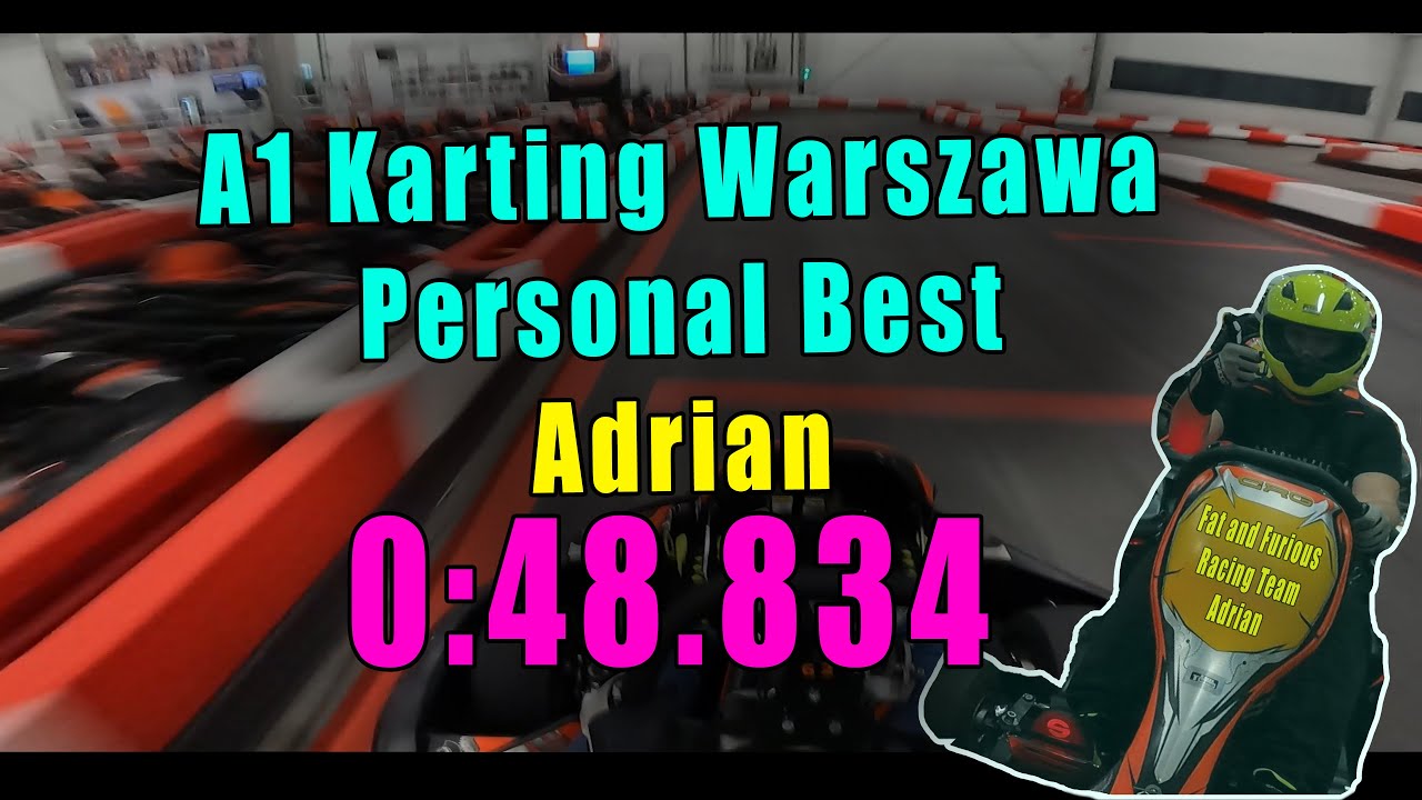 A1 Karting Warszawa | 48,834 rekord okrążenia | Personal Best Lap | Adrian