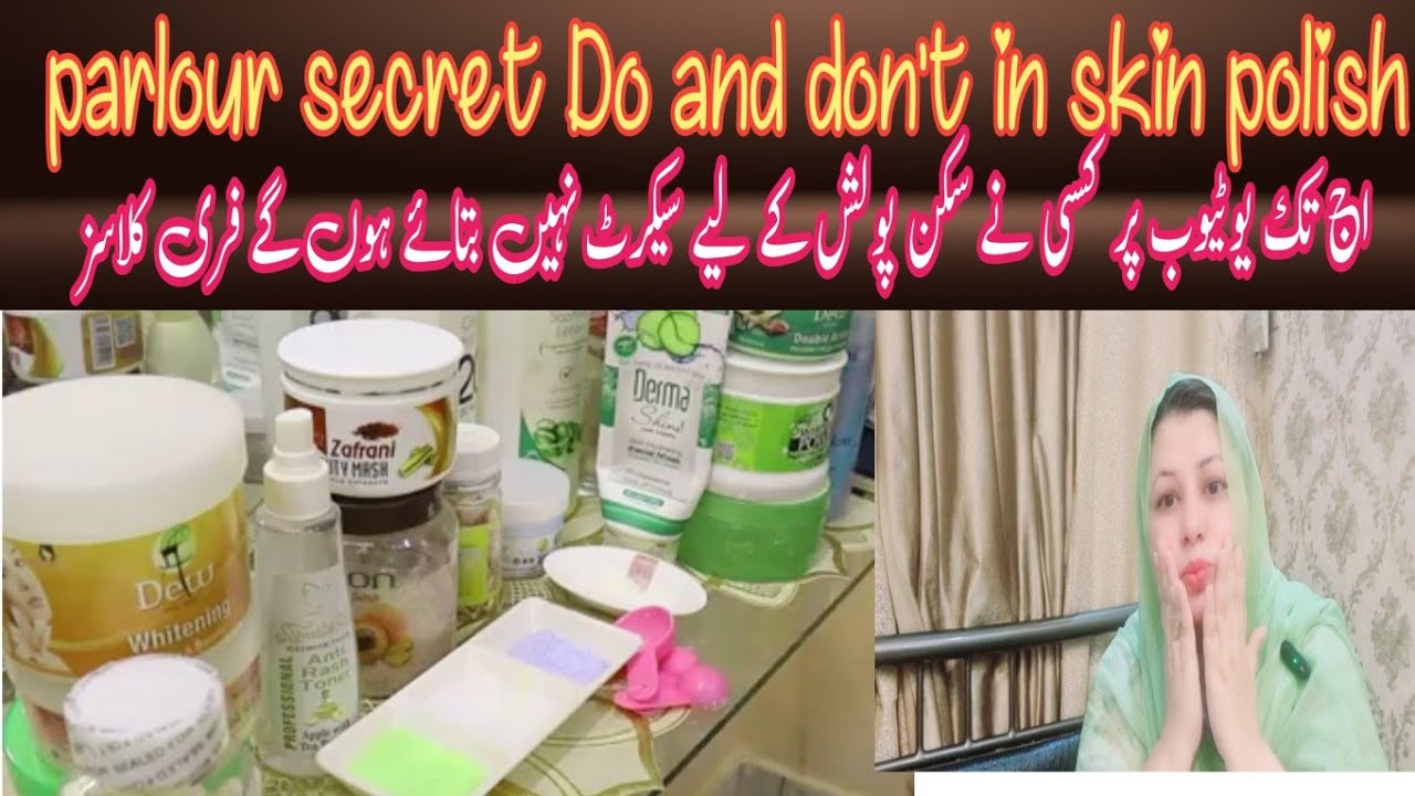 Do and Don't in skinpolish |skinpolish kertay hoay ahteat|free grooming&salon course