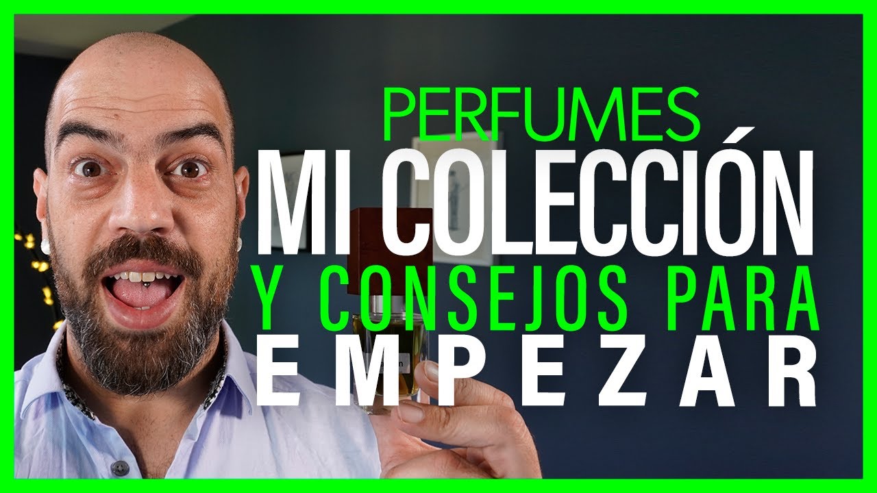 💧💧COLECCIÓN de PERFUMES NICHO y COMO EMPEZAR TU COLECCIÓN 💧💧 Consejos y recomendaciones | Perfumismo