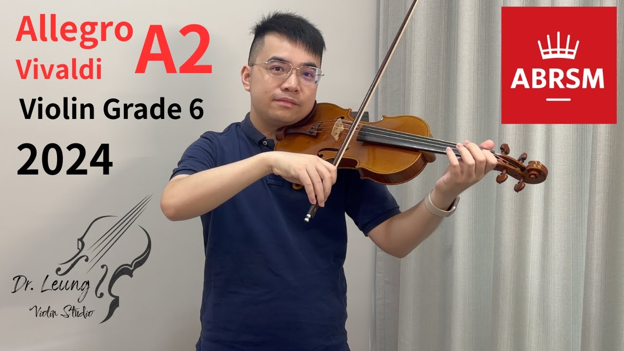 ABRSM 2024 Grade 6 A2 Allegro Vivaldi Violin | 示範影片 英國皇家小提琴6級
